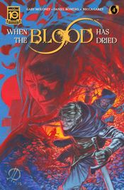 When The Blood Has Dried #4 - 24 Jul 2024