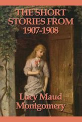 The Short Stories from 1907-1908 - 28 Dec 2012