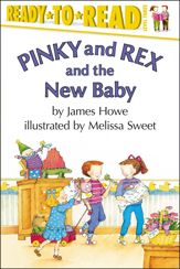 Pinky and Rex and the New Baby - 5 Nov 2013