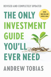 The Only Investment Guide You'll Ever Need, Revised Edition - 14 Jun 2022