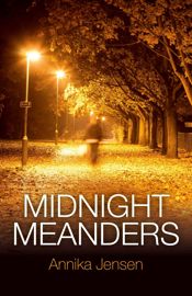 Midnight Meanders - 25 Apr 2014