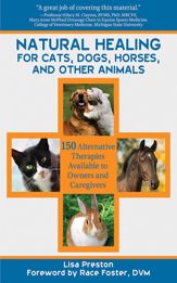 Natural Healing for Cats, Dogs, Horses, and Other Animals - 5 Jan 2012