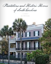 Plantations and Historic Homes of South Carolina - 15 Feb 2019