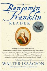 A Benjamin Franklin Reader - 15 Jun 2005