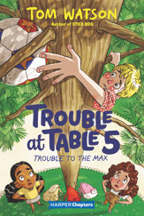 Trouble at Table 5 #5: Trouble to the Max - 27 Apr 2021