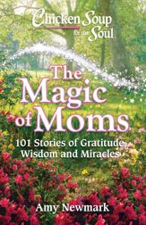 Chicken Soup for the Soul: The Magic of Moms - 17 Mar 2020