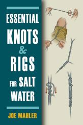 Essential Knots & Rigs for Salt Water - 8 Dec 2011