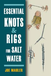 Essential Knots & Rigs for Salt Water - 8 Dec 2011