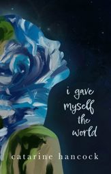 I Gave Myself The World - 3 Jan 2023