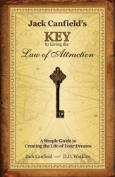 Jack Canfield's Key to Living the Law of Attraction - 1 Jan 2010