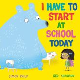 I Have to Start at School Today - 23 Jul 2020