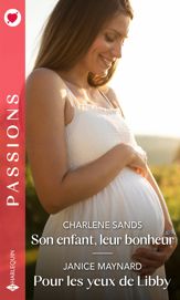 Son enfant, leur bonheur - Pour les yeux de Libby - 1 Jun 2022