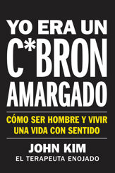 I Used to Be a Miserable F*ck \ Yo era un c*brón amargado (Spanish edition) - 18 Feb 2020