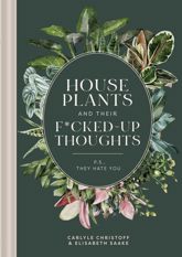 Houseplants and Their F*cked-Up Thoughts - 7 Mar 2023