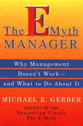 The E-Myth Manager - 13 Oct 2009