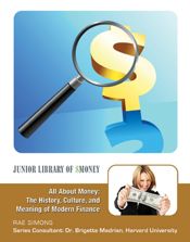 All About Money: The History, Culture, and Meaning of Modern Finance - 21 Oct 2014