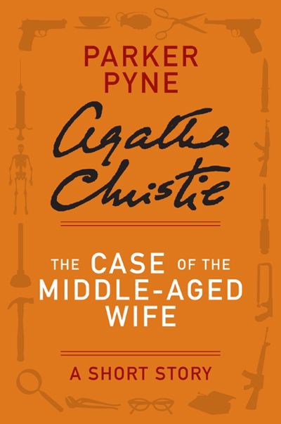 The Case of the Middle-Aged Wife