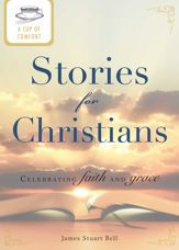 A Cup of Comfort Stories for Christians - 15 Jan 2012