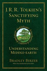 J.R.R. Tolkien's Sanctifying Myth - 29 Aug 2023