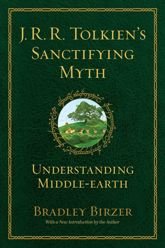 J.R.R. Tolkien's Sanctifying Myth - 29 Aug 2023
