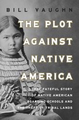 The Plot Against Native America - 1 Oct 2024