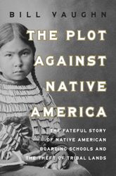 The Plot Against Native America - 1 Oct 2024