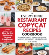 The Everything Restaurant Copycat Recipes Cookbook - 18 Mar 2025