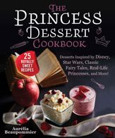 The Princess Dessert Cookbook - 24 Nov 2020