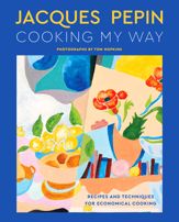 Jacques Pépin Cooking My Way - 26 Sep 2023