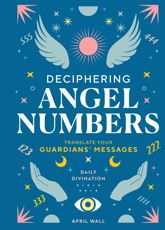 Deciphering Angel Numbers - 6 Feb 2024