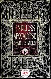 Endless Apocalypse Short Stories - 15 Dec 2018