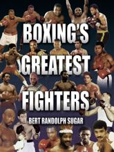 Boxing's Greatest Fighters - 1 Jan 2006