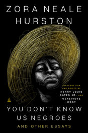 You Don’t Know Us Negroes and Other Essays - 18 Jan 2022