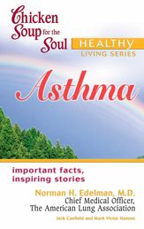 Chicken Soup for the Soul Healthy Living Series: Asthma - 16 Oct 2012