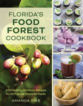 Florida's Food Forest Cookbook - 7 Apr 2026