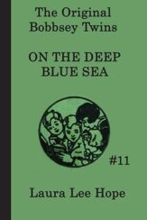 The Bobbsey Twins on the Deep Blue Sea - 26 Mar 2013