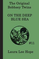 The Bobbsey Twins on the Deep Blue Sea - 26 Mar 2013