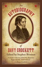 An Autobiography of Davy Crockett - 10 Oct 2011