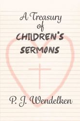 A Treasury of Children's Sermons - 23 Aug 2016