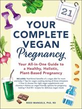 Your Complete Vegan Pregnancy - 2 Apr 2019