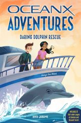 Daring Dolphin Rescue (OceanX Book 3) - 28 Nov 2023