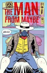 The Man From Maybe #1 - 18 Oct 2023