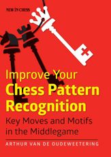 Improve Your Chess Pattern Recognition - 19 Nov 2014