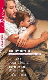 Un père pour Hunter - Bien plus qu'un mariage - 1 Sep 2017