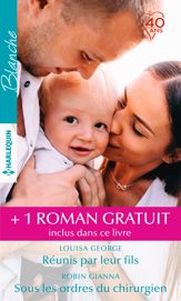 Réunis par leur fils - Sous les ordres du chirurgien - Un médecin si séduisant - 1 Jul 2018