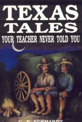 Texas Tales Your Teacher Never Told You - 30 Dec 1997