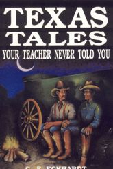 Texas Tales Your Teacher Never Told You - 30 Dec 1997