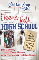 Chicken Soup for the Soul: Teens Talk High School - 1 Mar 2011