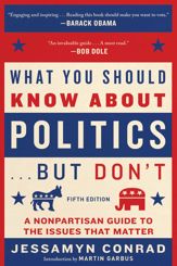 What You Should Know About Politics . . . But Don't, Fifth Edition - 23 Jan 2024