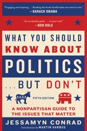What You Should Know About Politics . . . But Don't, Fifth Edition - 9 Jan 2024